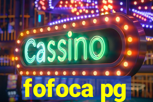 fofoca pg